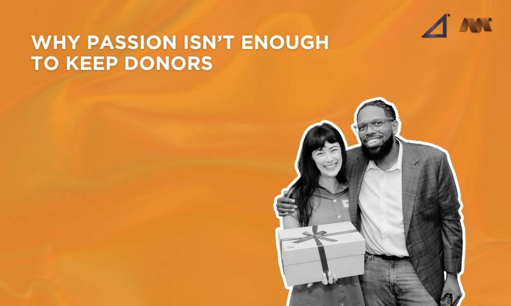 Why Passion Isn’t Enough to Keep Donors